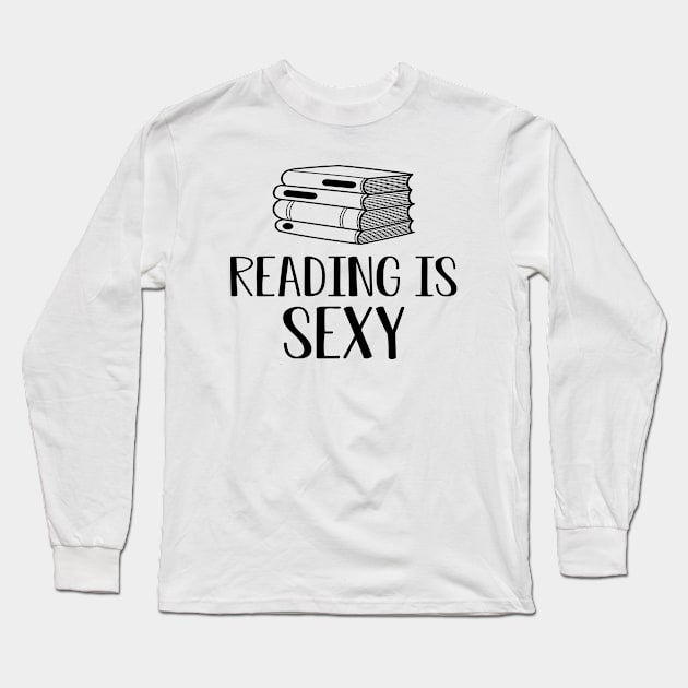 Read - Reading is Sexy Long Sleeve T-Shirt by KC Happy Shop